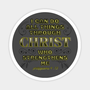 I can do all things through Christ Magnet